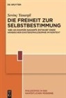 Sevinç Yasargil - Die Freiheit zur Selbstbestimmung