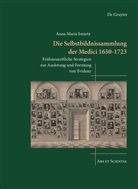 Anna Maria Jonietz - Die Selbstbildnissammlung der Medici 1650-1723