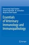 Ramswaroop Singh Chauhan, Yashpal Singh Malik, Sam, M. Saminathan, Bhupendra Nath Tripathi - Essentials of Veterinary Immunology and Immunopathology