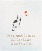 Joanna Sandsmark, Sandsmark Joanna - 10 Spiritual Lessons You Can Learn from Your Cat