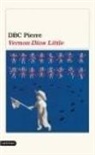 D. B. C. Pierre - Vernon Dios Little