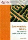 Econometría básica: aplicaciones con EVIEWS, STATA, SAS y SPSS