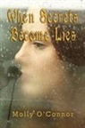 Molly O'Connor - When Secrets become Lies