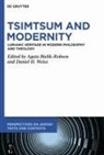 Agata Bielik-Robson, Daniel H. Weiss - Tsimtsum and Modernity