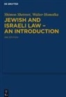 Walter Homolka, Shimon Shetreet - Jewish and Israeli Law - An Introduction