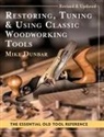 Mike Dunbar - Restoring, Tuning & Using Classic Woodworking Tools