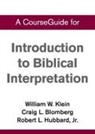 William Klein - CourseGuide for Introduction to Biblical Interpretation