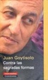 Juan Goytisolo - Contra las sagradas formas