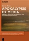Martin Zolles - Apokalypsis ex media