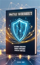 Sissi Ram, Sissi  Ram, Sissi Ram - DIGITALE SICHERHEIT