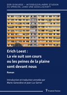 Erich Loest, Jean-Luc Gerrer, Marie-Geneviève Gerrer - La vie suit son cours ou les peines de la plaine sont devant nous