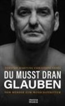 Christoph Fasel, Thorsten Hartung - DU MUSST DRAN GLAUBEN