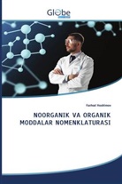 Farhod Hoshimov - NOORGANIK VA ORGANIK MODDALAR NOMENKLATURASI