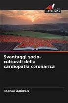 Roshan Adhikari - Svantaggi socio-culturali della cardiopatia coronarica