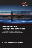 Dr Hind Abdelmoneim Khogali, Hind Abdelmoneim Khogali - Architettura e intelligenza artificiale