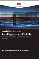 Dr Hind Abdelmoneim Khogali, Hind Abdelmoneim Khogali - Architecture et intelligence artificielle