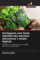 Mariata Diallo - Sviluppare una forte identità del marchio attraverso i media digitali