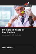 Neha Pathak - Un libro di testo di biochimica
