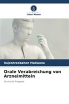 Rajeshreebahen Makwana - Orale Verabreichung von Arzneimitteln