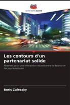 Boris Zalessky - Les contours d'un partenariat solide