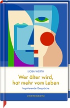 Lioba Werth - Wer älter wird, hat mehr vom Leben