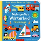 Ingela Arrhenius, Ingela Arrhenius, Ingela P. Arrhenius - Mein großes Wörterbuch: Fahrzeuge