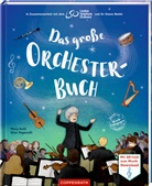 Mary Auld, Elisa Paganelli, Elisa Paganelli, Lea Ebers - Das große Orchesterbuch