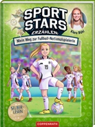 Klara Bühl, Kaja Reinki, Kaja Reinki - Sportstars erzählen (Leseanfänger, Bd. 2)