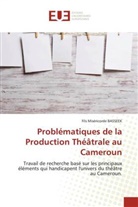 Fils Miséricorde BASSEEK - Problématiques de la Production Théâtrale au Cameroun