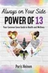 Paris Heinen - Always On Your Side-Power of 13