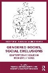 Aishika Chakraborty, Nandita Banerjee Dhawan - Gendered Bodies, Social Exclusions