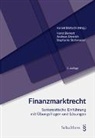 Harald Bärtschi, Horst Bienert, Andr Dietrich, Andreas Dietrich, Stephanie Strohwasser - Finanzmarktrecht