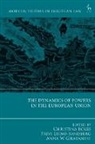 Anna W Ghavanini, Christina Eckes, Päivi Leino-Sandberg - The Dynamics of Powers in the European Union
