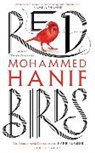 Mohammed Hanif - Red Birds