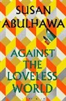 Abulhawa Susan - Against the Loveless World