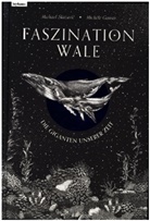Michael Stavaric, Michael Stavarič, Michèle Ganser - Faszination Wale - Die Giganten unserer Zeit