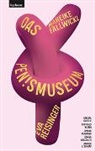 Mareike Fallwickl, Eva Reisinger, Andrea Z. Scharf - Das Pen!smuseum - Mit Texten von Gertraud Klemm, Jovana Reisinger, Sophia Süßmilch und Illustrationen von Andrea Z. Scharf