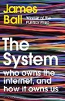 Ball James - The System