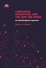 Nikola A. Kompa - Language, Cognition, and the Way We Think