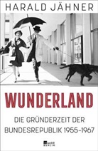Harald Jähner - Wunderland