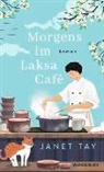 Janet Tay - Morgens im Laksa Café