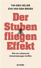 Tim den Heijer, Annika Tschöpe, Eva van den Broek - Der Stubenfliegen-Effekt