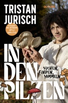 Ariane Grundies, Tristan Jurisch - In den Pilzen