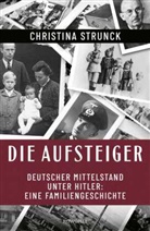 Christina Strunck - Die Aufsteiger