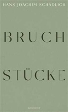 Hans Joachim Schädlich - Bruchstücke
