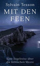 Sylvain Tesson - Mit den Feen