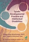 Cathy Harding, Cathy Harding, Jones Nic, Marielle Wilcox, Marielle Wilcox - Dyadic Developmental Practice and Intellectual Disability