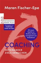 Maren Fischer-Epe, Maren Fischer-Epe - Coaching: Miteinander Ziele erreichen