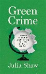 Julia Shaw - Green Crime