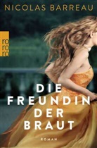 Nicolas Barreau - Die Freundin der Braut